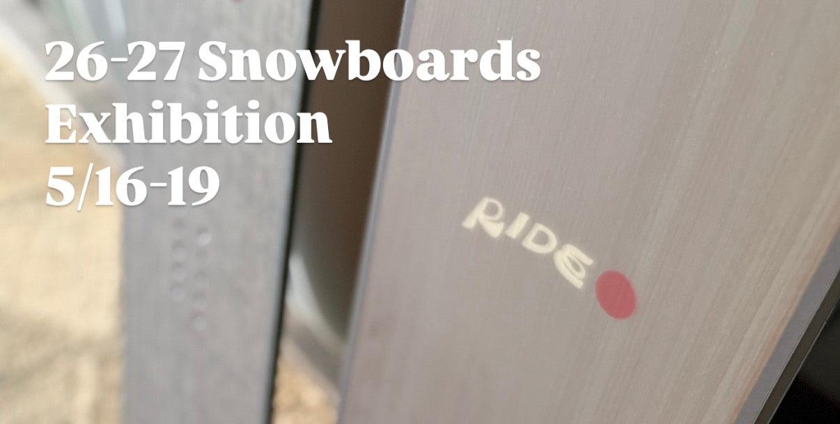 26-27 Snowboards Exhibition